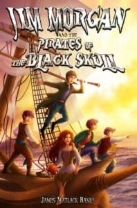 Jim Morgan and the Pirates of the Black Skull by James Raney