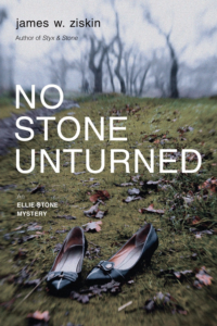No Stone Unturned by James W. Ziskin