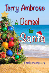 A Damsel for Santa - Trouble in Paradise McKenna Mystery