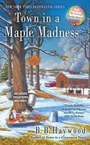 Town in a Maple Madness - B.B. Haywood
