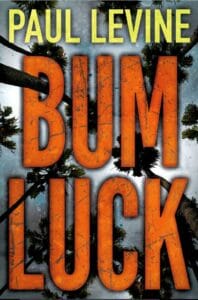 Bum Luck by Paul Levine