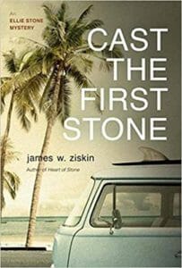 Cast the First Stone by James W. Ziskin