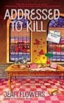 Addressed to Kill by Jean Flowers