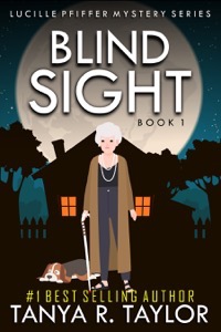 BLIND SIGHT  LUCILLE PFIFFER MYSTERY SERIES book one REG