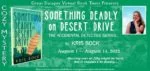 SOMETHING DEADLY ON DESERT DRIVE 640